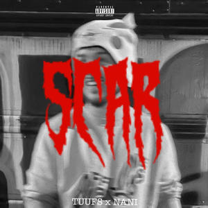 SCAR (feat. NANI) [Explicit]