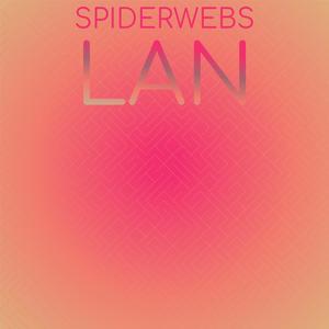 Spiderwebs Lan