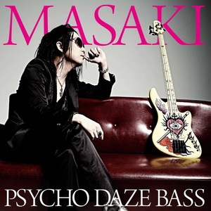 PSYCHO DAZE BASS