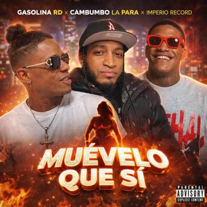 muevelo que si (feat. cambumbo la para)