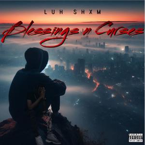 Blessings n Curses (Explicit)