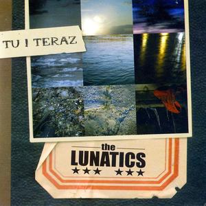 The Lunatics - Lepiej