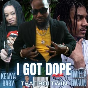 I GOT ** (feat. Twilla Twaun & Kenya Baby) [Explicit]