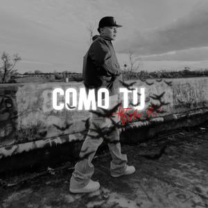 Como Tu (Explicit)