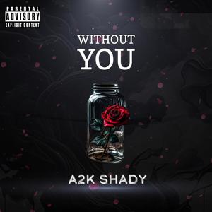 Without You (Explicit)