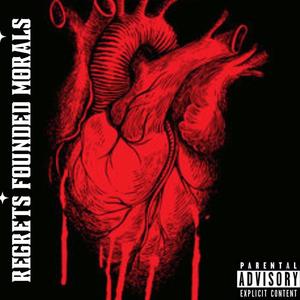Regret Founded Morals (feat. Youn G) (Explicit)