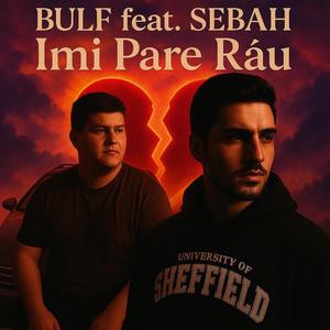 Imi Pare Rau (feat. BULF)