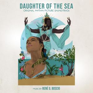 Daughter of the Sea (Original Motion Picture Soundtrack)