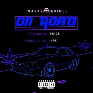Marty Grimes - On Road(feat. Price) (Explicit)