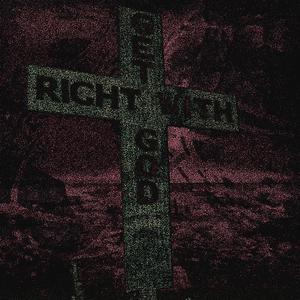 Right With God (Explicit)