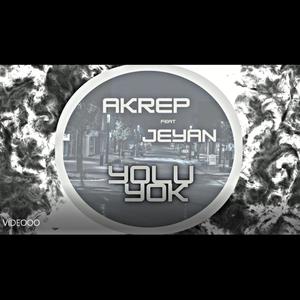 Yolu Yok(feat. Akrep) (Explicit)