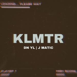 KLMTR (feat. J MATIC) [Explicit]