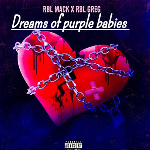 Dreams Of Purple Babies (Explicit)