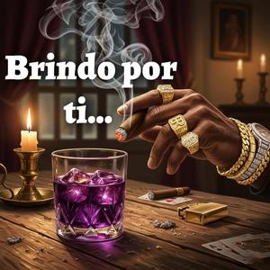 Brindo por Ti (Explicit)