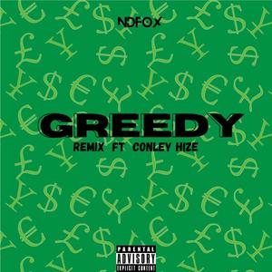 Greedy (feat. Conley Hize) (Remix|Explicit)