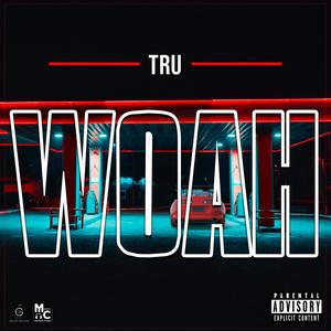 Woah (Explicit)