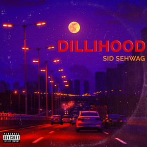 Dillihood (Explicit)