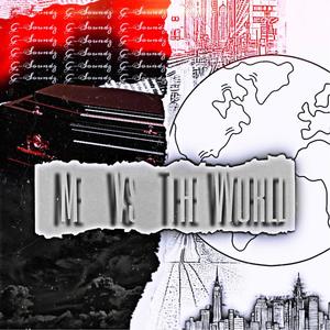 Me vs. The World (Explicit)
