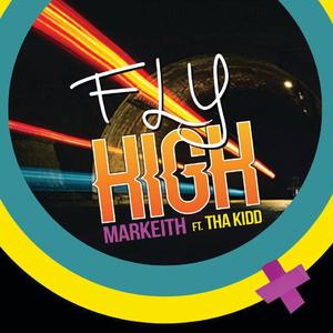Fly High (feat. Tha Kidd)