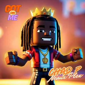 Got on Me (Explicit)