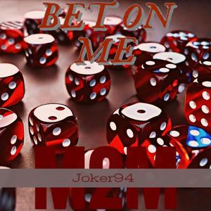 Bet on me (feat. Zay) (Explicit)