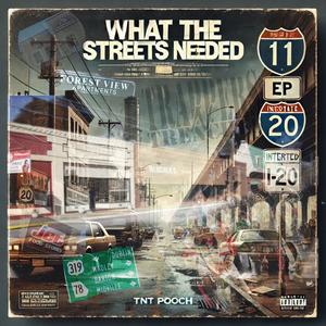 What The Streets Needed (Explicit)