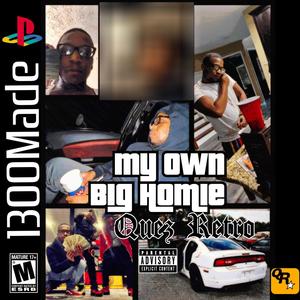 My Own Big Homie (Explicit)