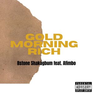 Gold Morning Rich (Explicit)