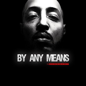 By Any Means (Explicit)