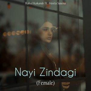 Nayi Zindagi (Female)