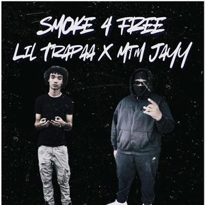 Smoke 4 Free (feat. Mtm Jayy) [Explicit]