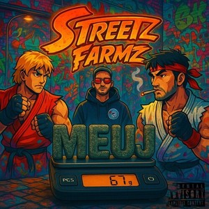 Streetz Farmz (Explicit)
