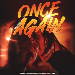 ONCE AGAIN (Explicit)