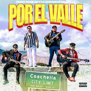 Por El Valle (Explicit)