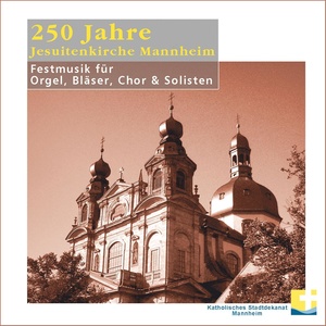 250 Jahre Jesuitenkirche Mannheim