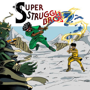 Super Struggle Bros EP (feat. Jordan Webb & Namir Blade) [Explicit]