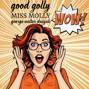 Good Golly Miss Molly