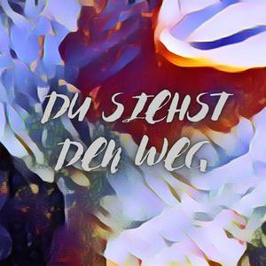 Du siehst den Weg