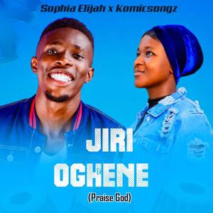 Jiri Oghene (Praise God) (feat. Komicsongz)