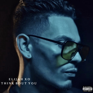 Think Bout You (Explicit)