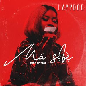 Ma Sobe(Don't Say That) (Explicit)