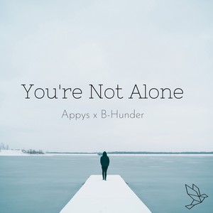 You're Not Alone