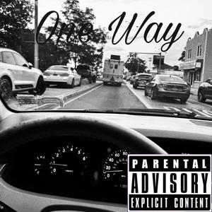 One Way (feat. Jahh Cartierr) [Explicit]