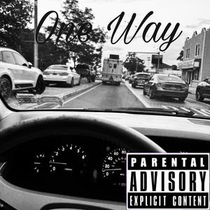 One Way (feat. Jahh Cartierr) (Explicit)