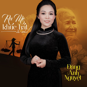 Ru Mẹ Khúc Hát À Ơi