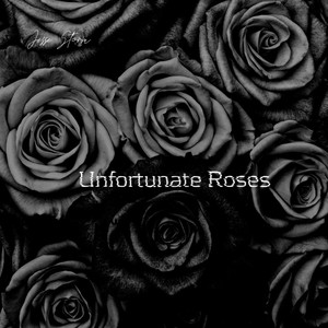 Unfortunate Roses