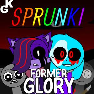 FORMER GLORY (feat. Sye Sanesaki) (SPRUNKI)