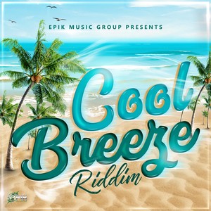 Cool Breeze Riddim