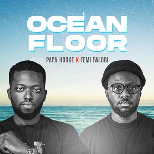 Ocean Floor (feat. Femi Falobi & Geek beatz)