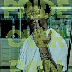 Pride over Pain (Explicit)